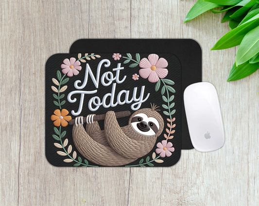 Not Today Mousepad - Zenvyra Collective