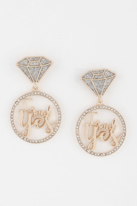 I Said Yes Rhinestone Earrings
